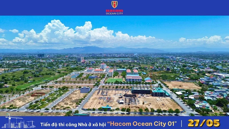 CẬP NHẬT TIẾN ĐỘ THI CÔNG NOXH HACOM OCEAN CITY MỚI NHẤT THÁNG 5/2026